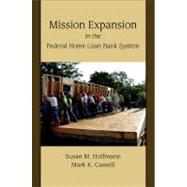 Mission Expansion in the Federal Home Loan Bank System
