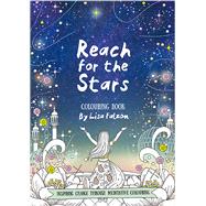 Reach for the Stars Coloring Book Inspiring Change Through Meditative Coloring