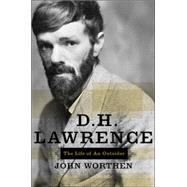 D. H. Lawrence The Life of an Outsider