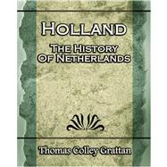 Holland : The History of Netherlands - (Europe History)