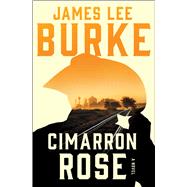 Cimarron Rose A Novel