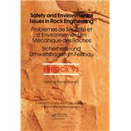 Safety and environmental issues in rock engineering, volume 2: Proceedings / Comptes-rendus / Sitzungsberichte / ISRM international symposium, EUROCK '93, Lisbon, 21-24 June 1993, 2 volumes