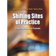Shifting Sites of Practice: Field Education in Canada