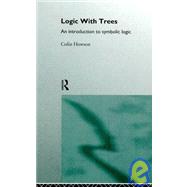 Logic with Trees: An Introduction to Symbolic Logic