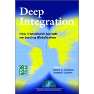 Deep Integration How Transatlantic Markets are Leading Globalization