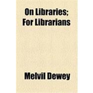 On Libraries: For Librarians