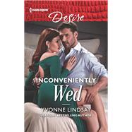 Inconveniently Wed