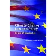 Climate Change Law and Policy EU and US Approaches
