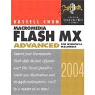 Macromedia Flash MX 2004 Advanced for Windows and Macintosh Visual QuickPro Guide