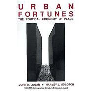 Urban Fortunes : The Political Economy of Place