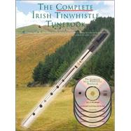 The Complete Irish Tin Whistle Tunebook