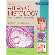 DiFiore's Atlas of Histology with Functional Correlations