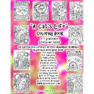 A Cat's Life Coloring Book +1 Sentence Storyline Ideas 22 Surrealistic Creative Artistic Handmade Drawings by Surrealist Artist Grace Divine