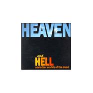 Heaven and Hell : And Other Worlds of the Dead,9781901663419