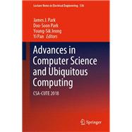 Advances in Computer Science and Ubiquitous Computing
