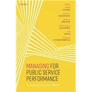 Managing for Public Service Performance How People and Values Make a Difference