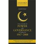 The Culture of Power and Governance in Pakistan