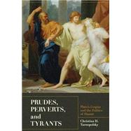 Prudes, Perverts, and Tyrants