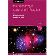 Multimessenger Astronomy in Practice