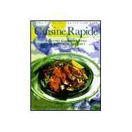 Cuisine Rapide : A Classic Cookbook from the 60-Minute Gourmet