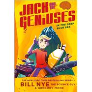 In the Deep Blue Sea Jack and the Geniuses Book #2