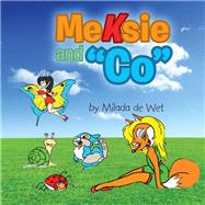 Meksie and “Co”
