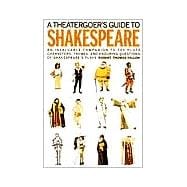 A Theatergoer's Guide to Shakespeare