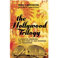 The Hollywood Trilogy A Couple of Comedians, The True Story of Jody McKeegan, and Turnaround