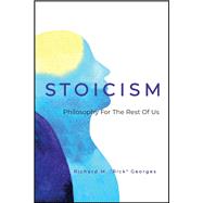 Stoicism - Philosophy For The Rest Of Us