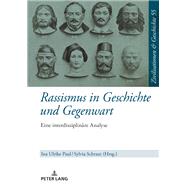 Rassismus in Geschichte und Gegenwart