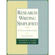 Research Writing Simplified : A Documentation Guide