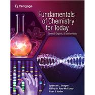 Fundamentals of Chemistry for Today General, Organic, and Biochemistry