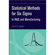 Statistical Methods for Six Sigma In R&D and Manufacturing