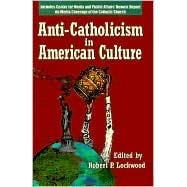Anti-Catholicism in American Culture