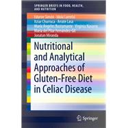 Nutritional and Analytical Approaches of Gluten-Free Diet in Celiac Disease