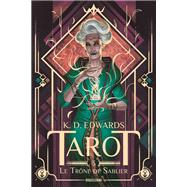 Tarot, T3 : Le Trône de Sablier
