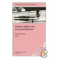 Student Affairs and External Relations New Directions for Student Services, Number 100