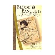 Blood & Banquets A Berlin Social Diary