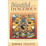 Beautiful and the Dangerous