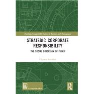 Strategic Corporate Responsibility: The Social Dimension of Firms