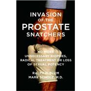 Invasion of the Prostate Snatchers