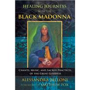 Healing Journeys With the Black Madonna
