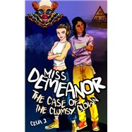 Miss Demeanor: The Case of the Clumsy Clown,9781592113422
