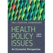 Health Policy Issues: An Economic Perspective, Eighth Edition