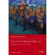 The First World War (1) The Eastern Front 1914–1918