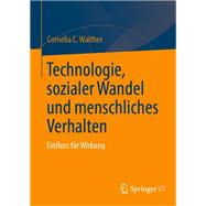 Technologie, sozialer Wandel und menschliches Verhalten