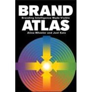 Brand Atlas : Branding Intelligence Made Visible