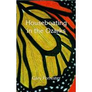 Houseboating in the Ozarks