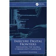 Insecure Digital Frontiers