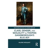 Class, Gender, and Sexuality in Thomas GainsboroughÆs Blue Boy